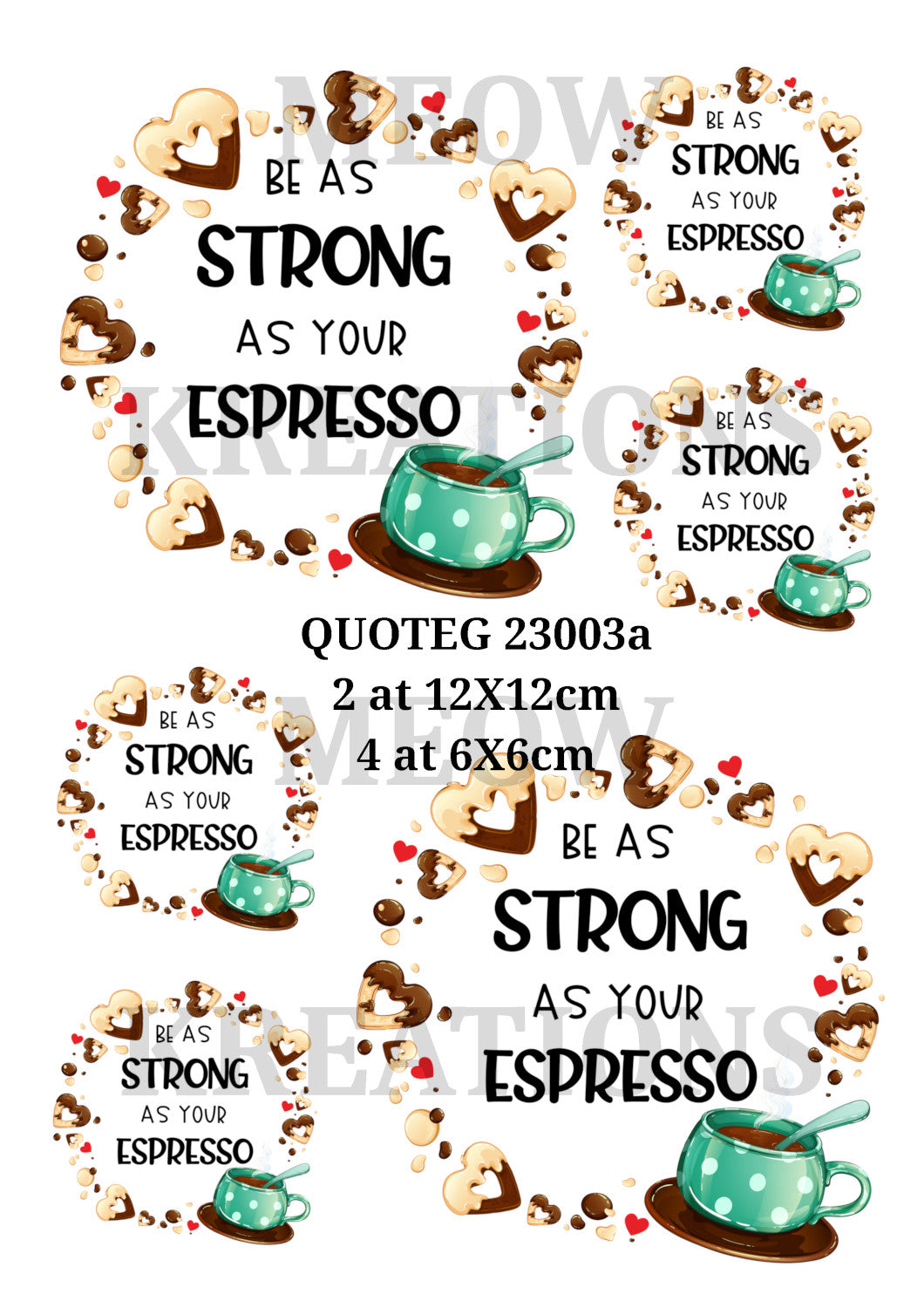Be As Strong As Your Espresso Coffee Quote Design Decoupage Rice Paper - QUOTEG 2003a